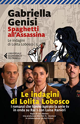 Spaghetti all'Assassina (Le indagini di Lolita Lobosco Vol. 5)