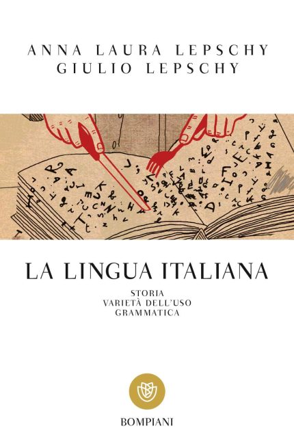 La lingua italiana Storia Varieta dell'uso Grammatica