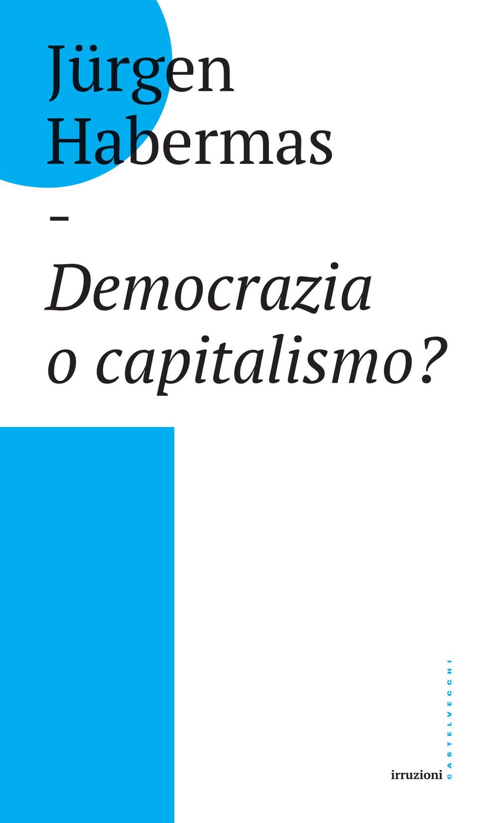 Democrazia o capitalismo?