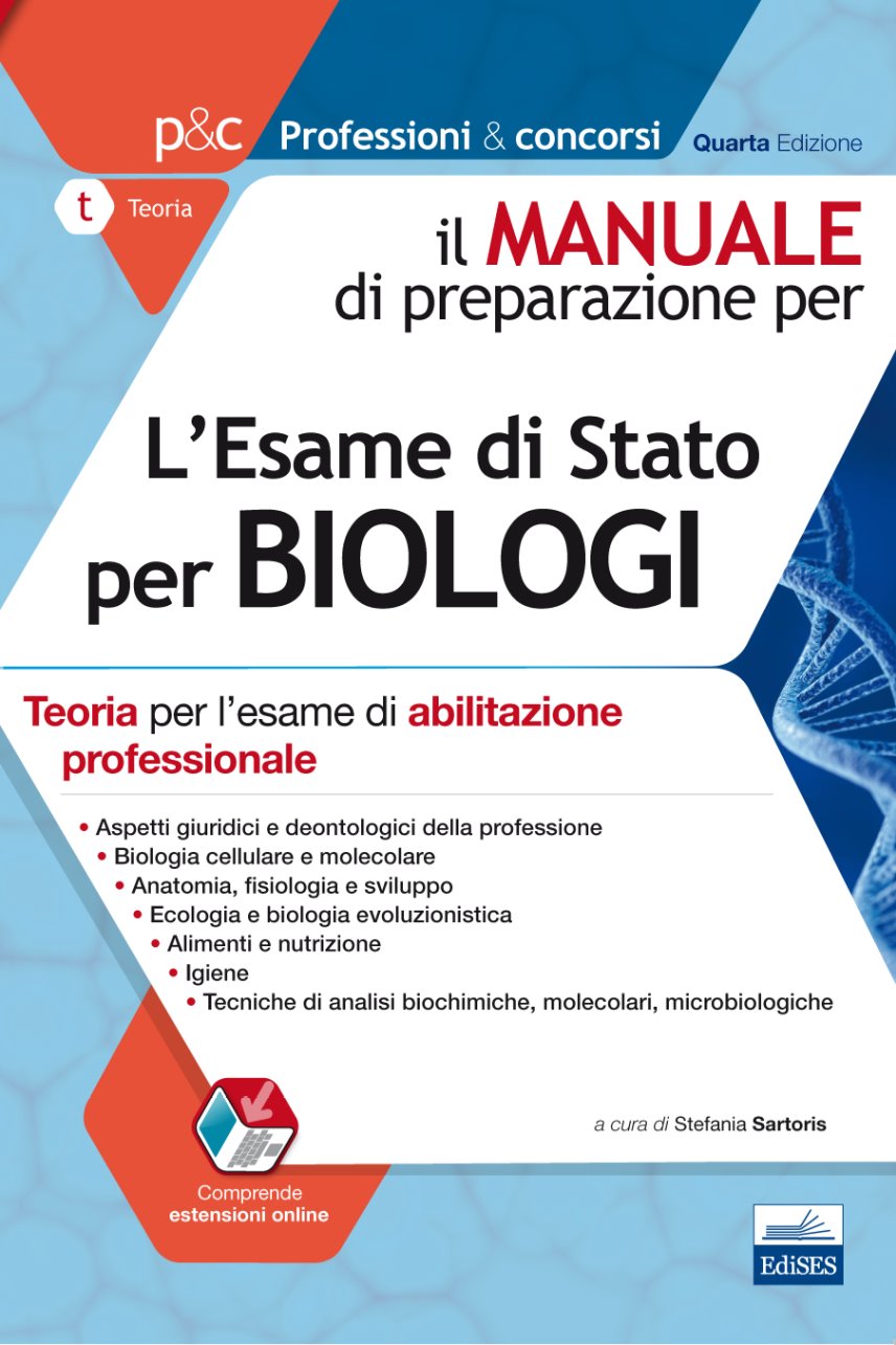 Il manuale di preparazione per l'esame di Stato per biologi. Teoria per l'esame di abilitazione professionale. Con espansione online