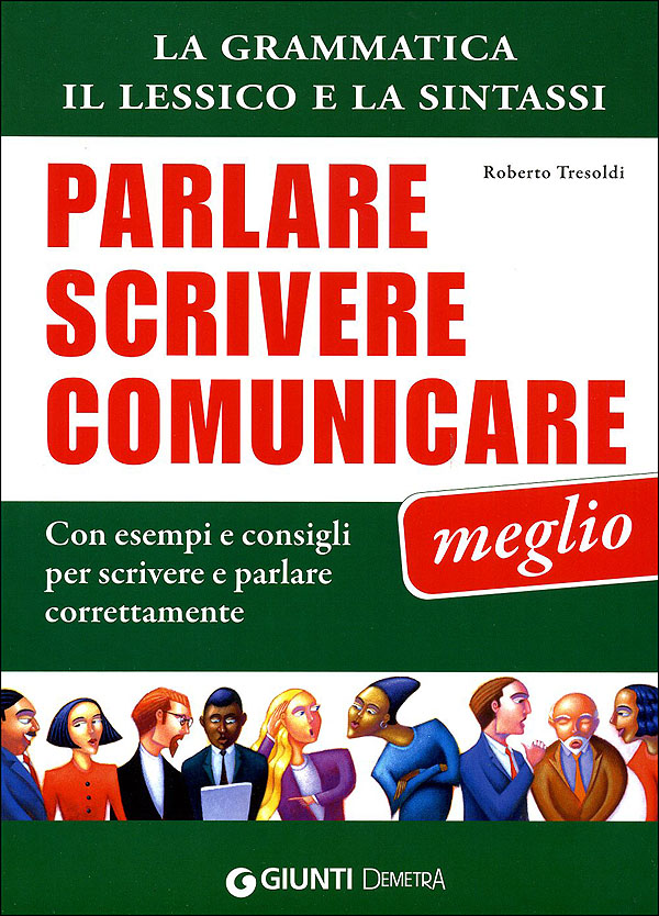 Parlare, scrivere e comunicare meglio.