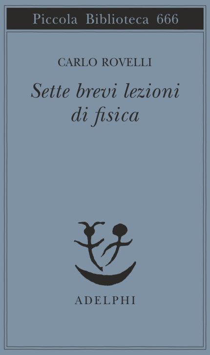 Sette brevi lezioni di fisica