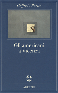 Gli americani a Vicenza