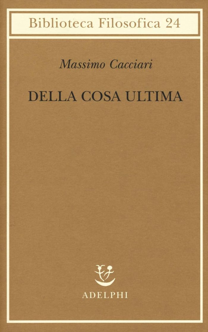 Della Cosa Ultima Della Cosa Ultima