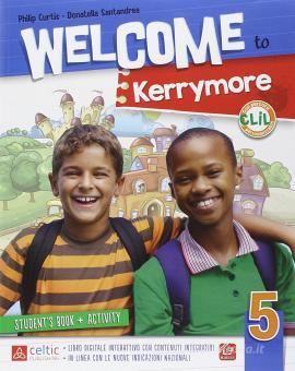 Welcome to Kerrymore 5 Student's Book + Activity Book