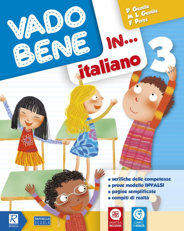 Vado bene in... Italiano. Per la 3 classe elementare Vado bene in... Italiano. Per la 3 classe elementare
