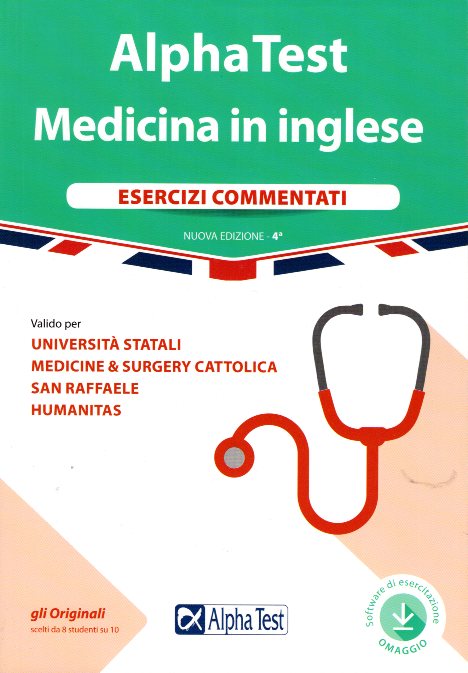 Alpha Test Medicina in Inglese Esercizi commentati Nuova edizione 4a