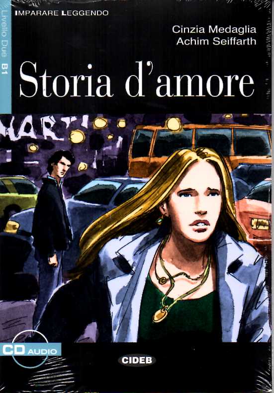 Storia d'amore + Audio CD Livello Due B1