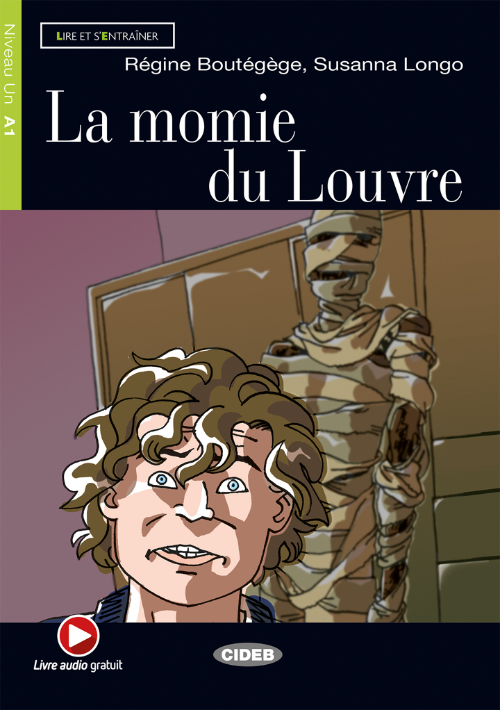 La Momie du Louvre + Livre Audio Gratuit Niveau Un A1