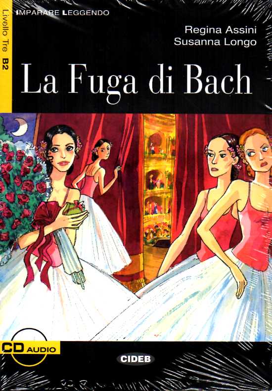 La Fuga di Bach + Audio CD Livello Tre B2