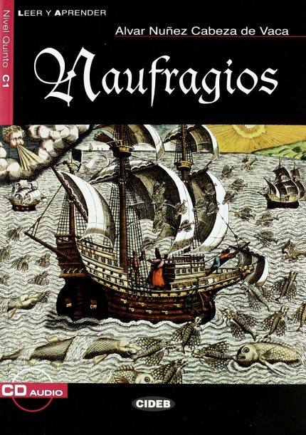 Naufragios + Audio CD Nivel Quinto C1