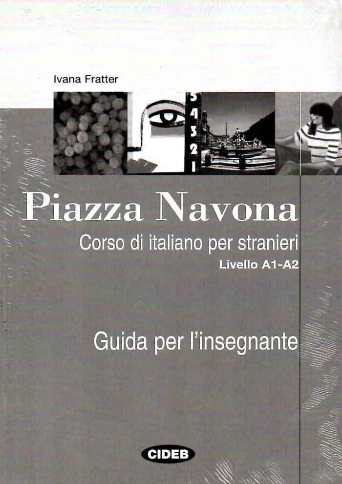 Piazza Navona Guida per l'insegnante Livello A1-A2 Piazza Navona Guida per l'insegnante Livello A1-A2