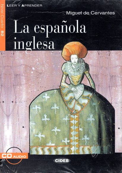 La espanola inglesia + Audio CD Nivel Cuarto B2