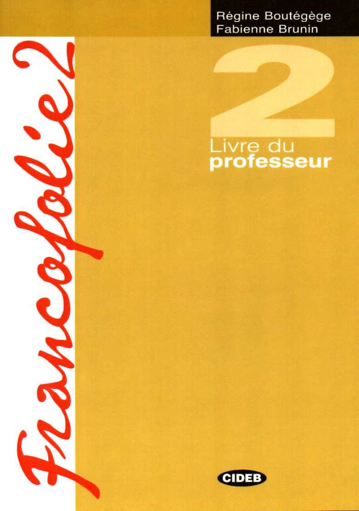 Francofolie 2 Livre du professeur Francofolie 2 Livre du professeur