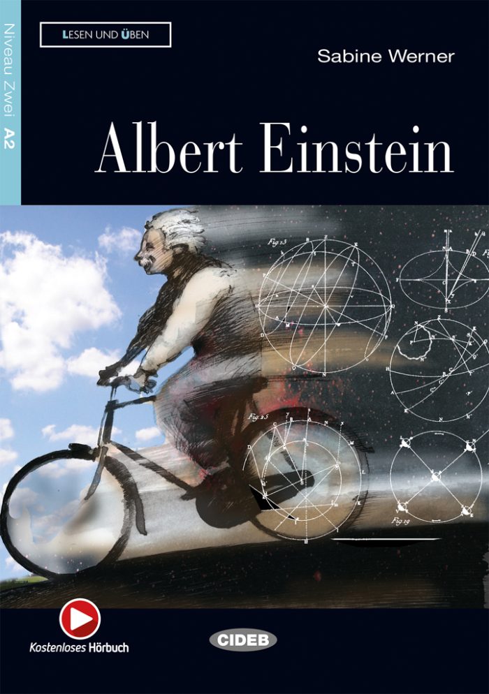 Albert Einstein + kostenloses horbuch Niveau Zwei A2 Albert Einstein + kostenloses horbuch Niveau Zwei A2