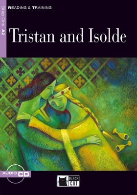 Tristan and Isolde + Audio CD Step One A2