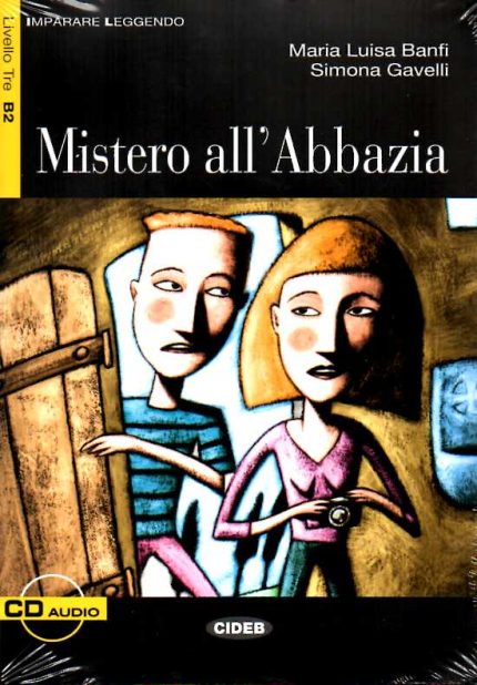 Mistero all'Abbazia + Audio CD Livello Tre B2
