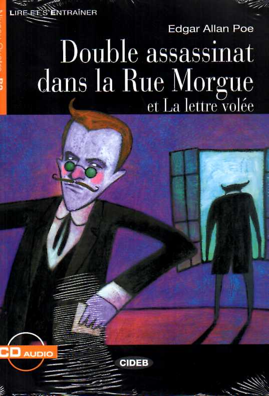 Double assassinat dans la Rue Morgue et La lettre volee + Audio CD Niveau Quatre B2