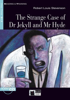 The Strange Case of Dr Jekyll and Mr Hyde + Audio CD Step Three B1.2