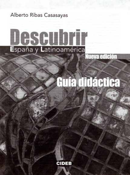 Descubrir Espana y Latinoamerica Guia Didactica