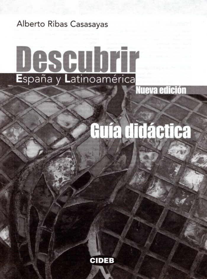 Descubrir Espana y Latinoamerica Guia Didactica Descubrir Espana y Latinoamerica Guia Didactica