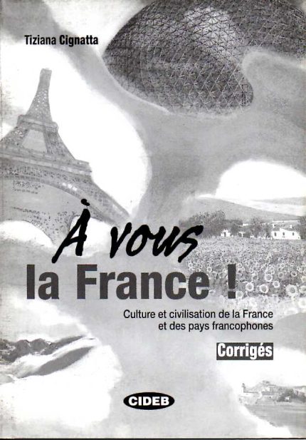 A vous la France !  corriges