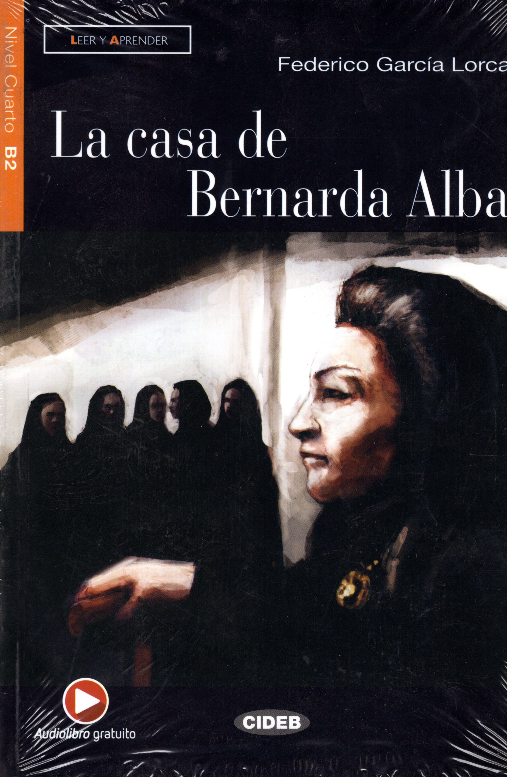 La casa de Bernarda Alba + Audiolibro gratuito Nivel Quarto B2