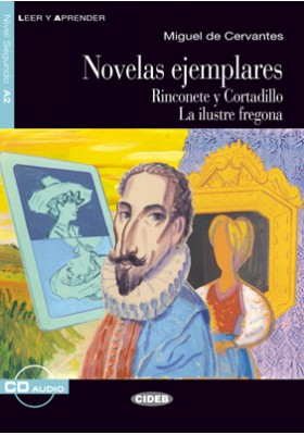 Novelas ejemplares Rinconete y Cortadillo La ilustre fregona + Audio CD Nivel Segundo A2