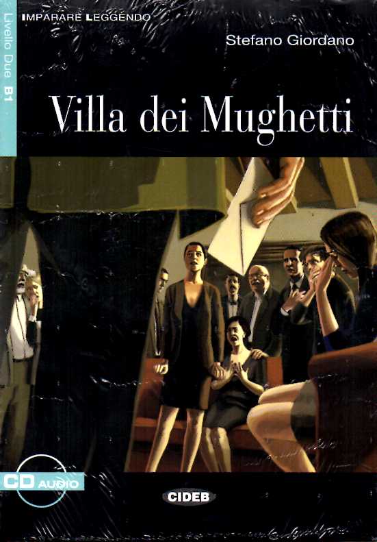 Villa dei Mughetti + Audio CD Livello Due B1