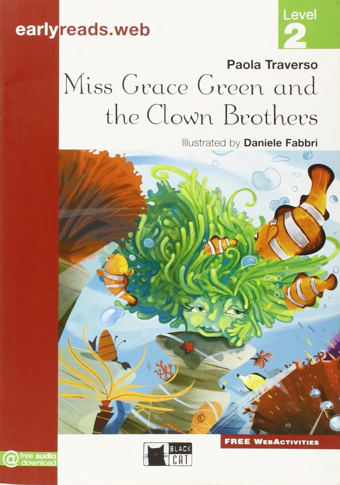 Miss Grace Green and the Clown Brothers Level 2 Early Readers Miss Grace Green and the Clown Brothers Level 2 Early Readers