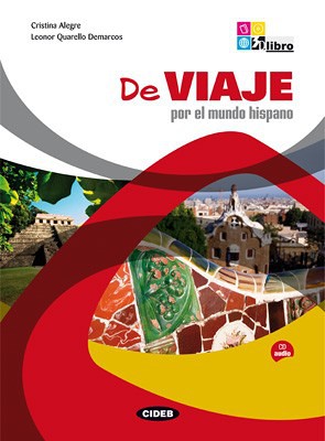 De viaje por el mundo hispano + Audio CD