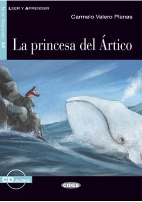 La Princesa del Artico + Audio CD Nivel Segundo A2