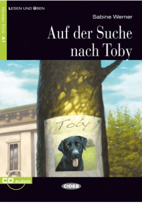 Auf der Suche nach Toby + Kostenloses Horbuch Niveau Eins A1