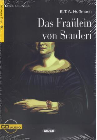 Das Fraulein von Scuderi + CD Niveau Drei B1