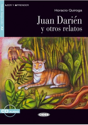 Juan Darien y otros relatos + Audio CD Nivel Segundo A2