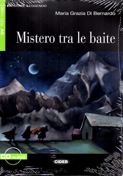 Mistero tra le baite + Audiolibro gratuito Livello Uno A2