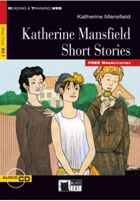 Katherine Mansfield Short Stories + Audio CD Step Four B2.1 Free WebActivities