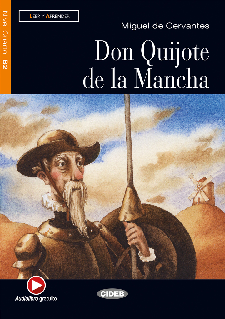 Don Quijote de la Mancha + Audiolibro gratuito Nivel Quarto B2