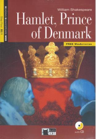 Hamlet, Prince of Denmark + Audio CD Step Four B2.1 Free WebActivities