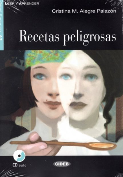 Recetas peligrosas + Audio CD Nivel Segundo A2
