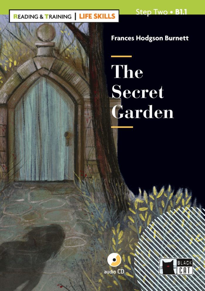 The Secret Garden + Audio CD Step Two B1.1 Life Skills The Secret Garden + Audio CD Step Two B1.1 Life Skills