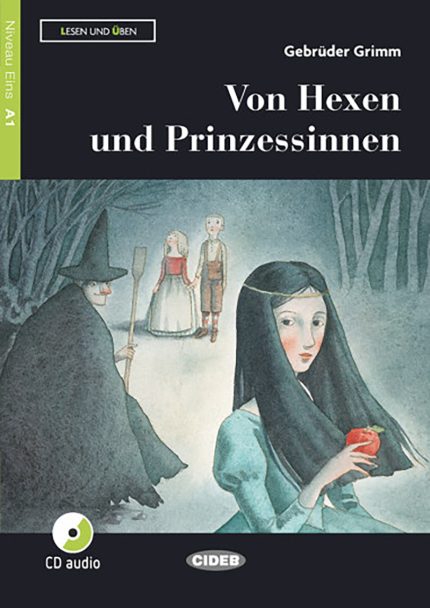 Von Hexen und Prinzessinnen + Audio CD Niveau Eins A1