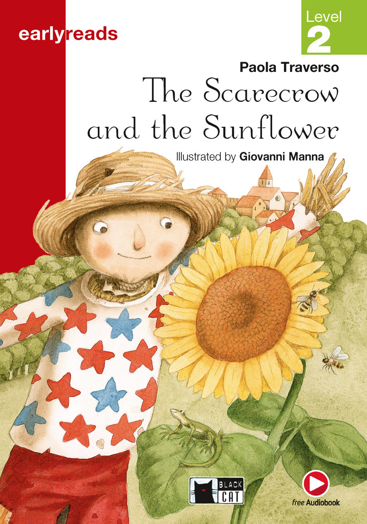 The Scarecrow and the Sunflower Level 2 Early Readers