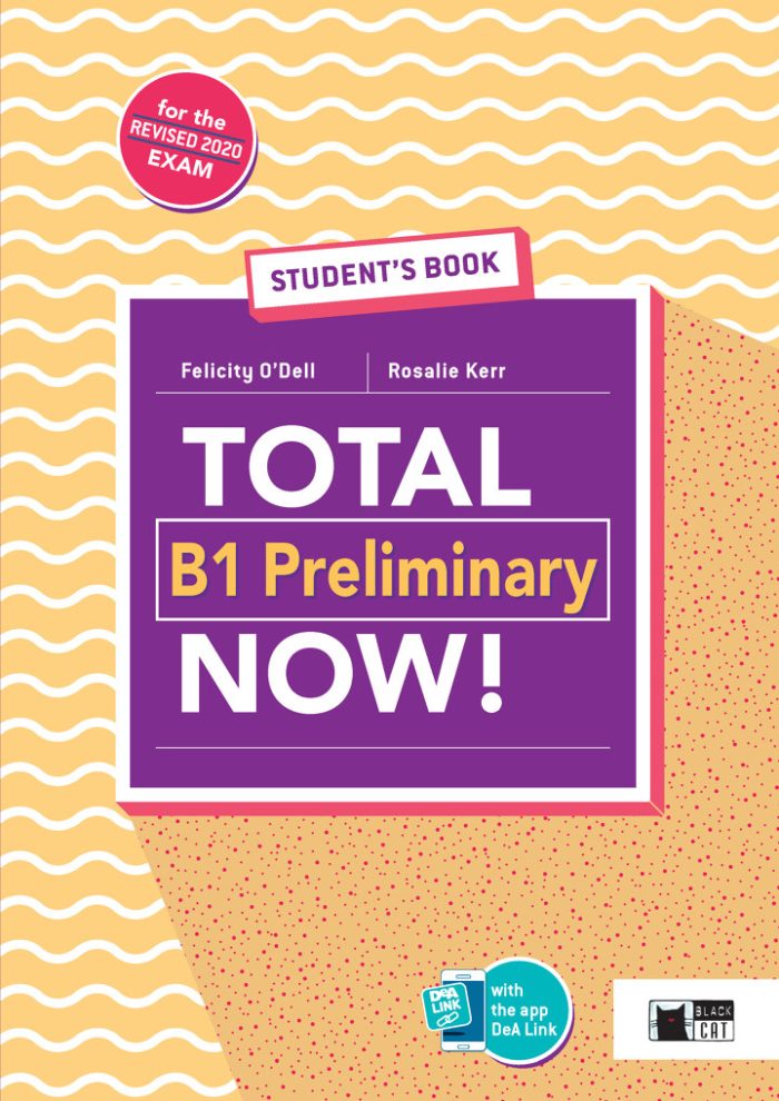 Total B1 Preliminary Now! Student's Book Total B1 Preliminary Now! Student's Book
