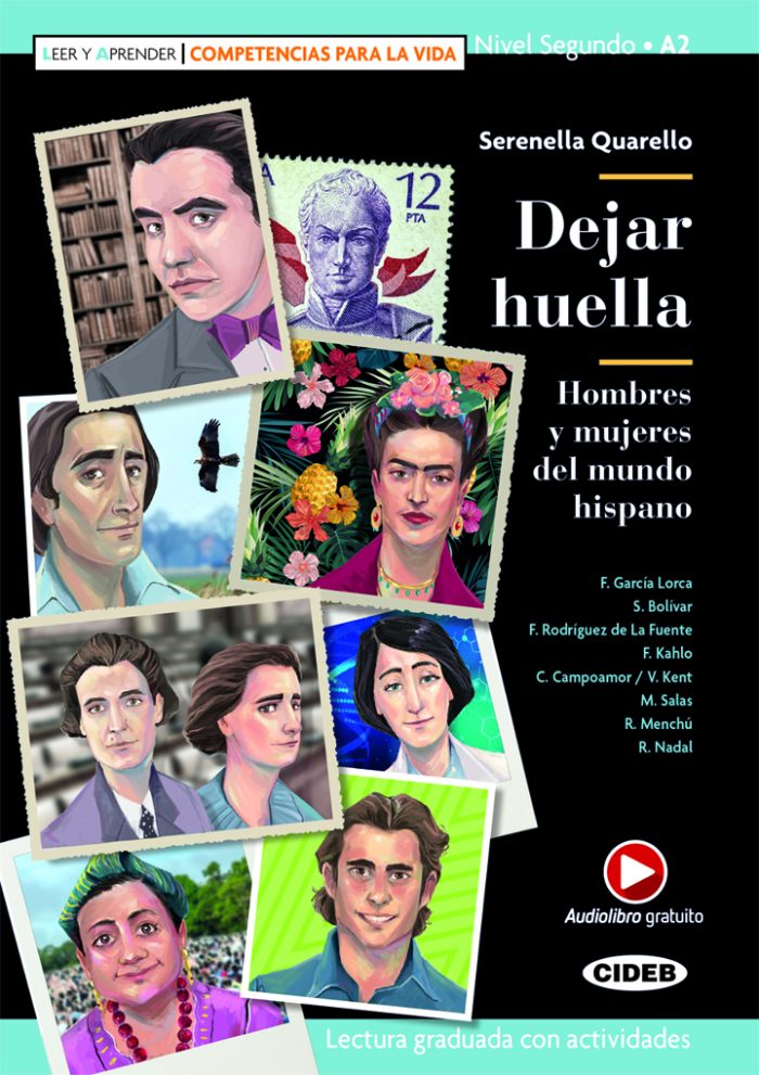 Dejar Huella Hombres y mujeres del mundo hispano + Audiolibro gratuito Nivel Segundo A2 Dejar Huella Hombres y mujeres del mundo hispano + Audiolibro gratuito Nivel Segundo A2