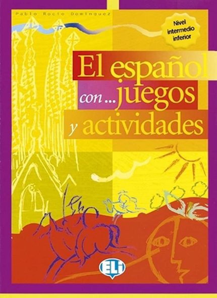 El Espanol con... Juegos y Actividades 2