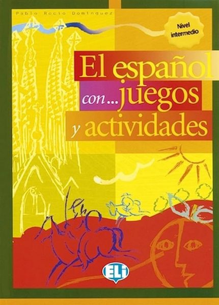 EL Espanol con... Juegos y Actividades 3
