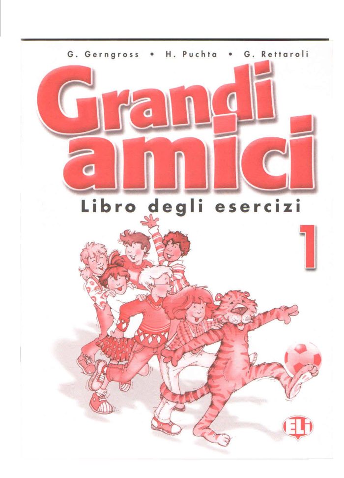 Grandi Amici 1 Libro degli Esercizi Grandi Amici 1 Libro degli Esercizi