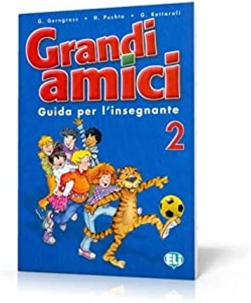 Grandi Amici 2 Guida per l' Insegnante