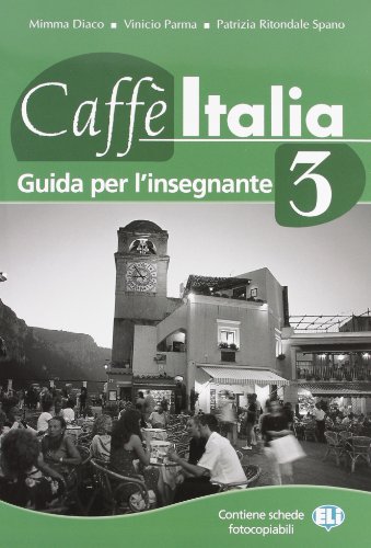 Caffe Italia 3 Guida per l' Insegnante